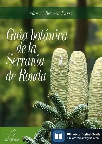 Descargar Guía Botánica De La Serranía De Ronda de Manuel Becerra Parra