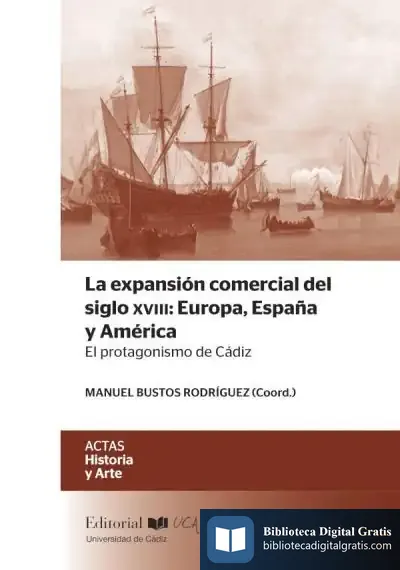 Descargar La Expansión Comercial Del Siglo Xviii de Manuel Bustos Rodríguez