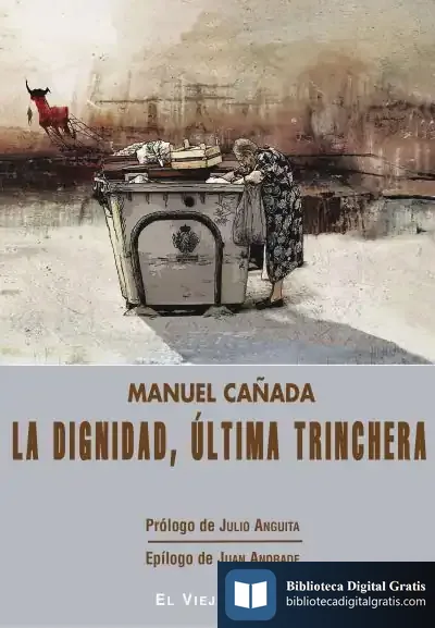 Descargar La Dignidad, Última Trinchera