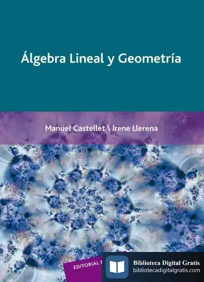 Descargar Álgebra Lineal Y Geometría de Manuel Castellet