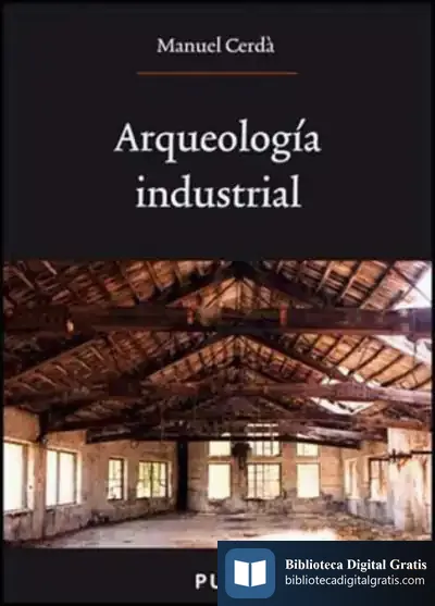 Descargar Arqueología Industrial