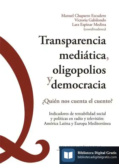Descargar Transparencia Mediática, Oligopolios Y Democracia