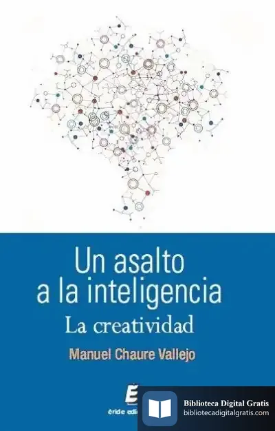 Descargar Un Asalto A La Inteligencia de Manuel Chaure Vallejo