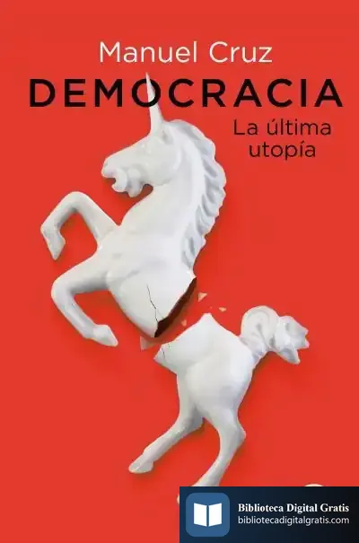 Descargar Democracia. La Última Utopía