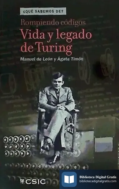 Descargar Rompiendo Códigos : Vida Y Legado De Turing