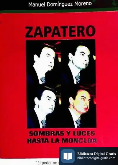 Descargar Zapatero Sombras Y Luces Hasta La Moncloa