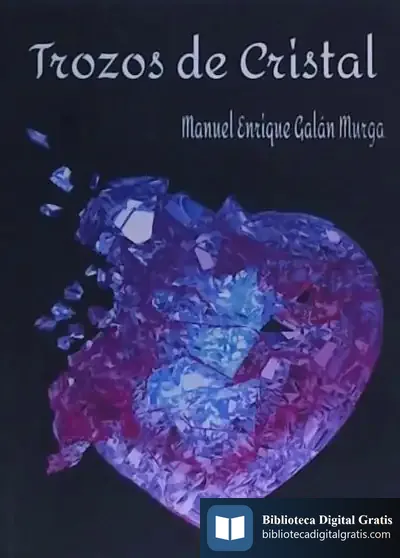 Descargar Trozos De Cristal de Manuel Enrique Galán Murga