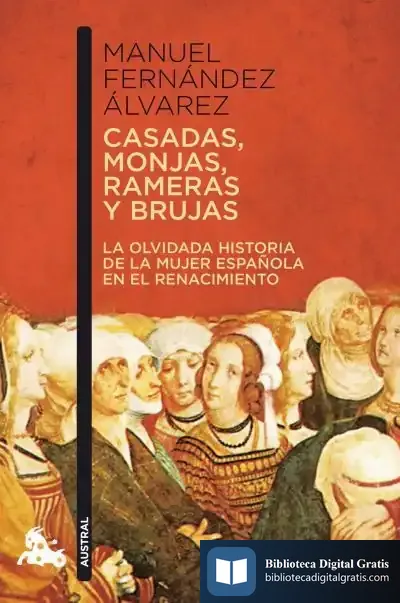 Descargar Casadas, Monjas, Rameras Y Brujas de Àngels Massip Bonet