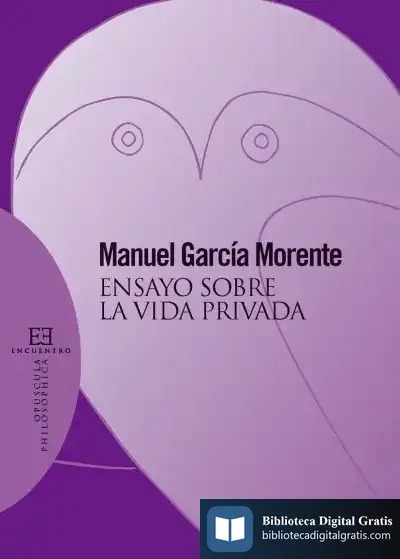 Descargar Ensayo Sobre La Vida Privada (Nueva Edición) de Manuel García Morente