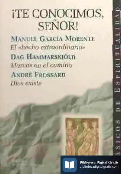 Descargar ¡Te Conocimos, Señor! de Manuel García Morente