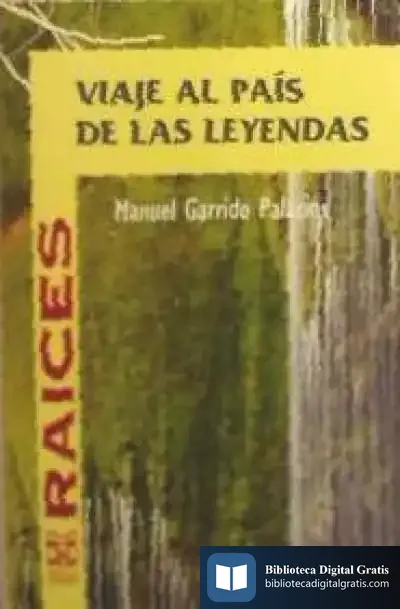 Descargar Viaje Al País De Las Leyendas de Manuel Garrido Palacios