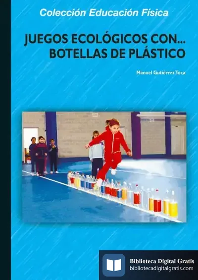 Descargar Juegos Ecológicos Con Botellas De Plástico