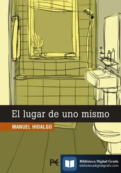 Descargar El Lugar De Uno Mismo de Manuel Hidalgo