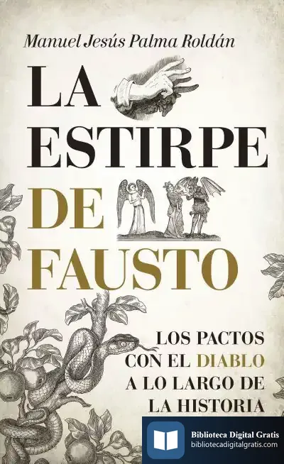 Descargar La Estirpe De Fausto. Los Pactos Con El Diablo A Lo Largo De La Historia
