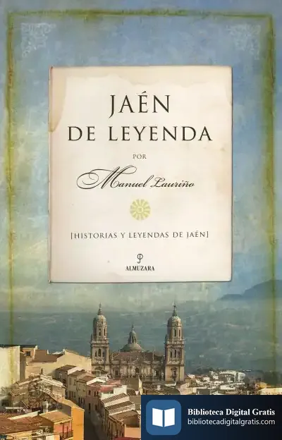 Descargar Jaén De Leyenda de Manuel Lauriño
