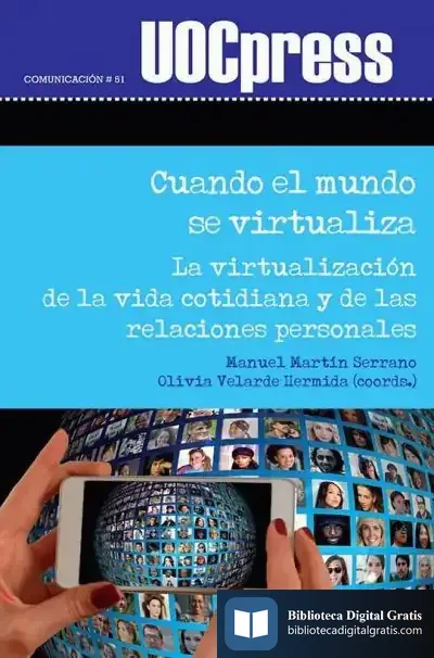 Descargar Cuando El Mundo Se Virtualiza de Manuel Martín Serrano