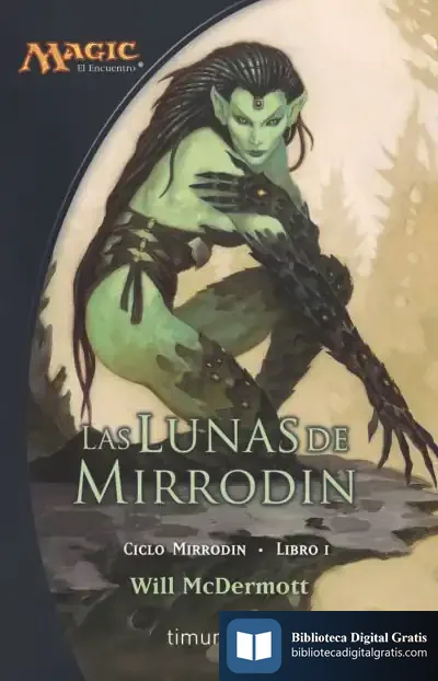Descargar Las Lunas De Mirrodin de Manuel Mata