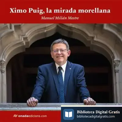 Descargar Ximo Puig, La Mirada Morellana