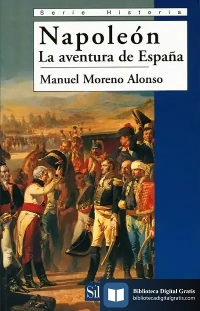 Descargar Napoleón. La Aventura De España de Antolín Muñoz Chaparro