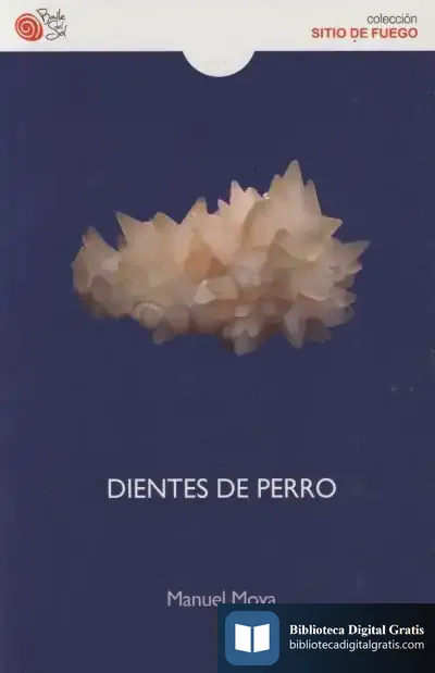Descargar Dientes De Perro de Manuel Moya