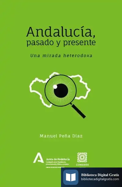 Descargar Andalucia Pasado Y Presente Una Mirada Heterodoxa