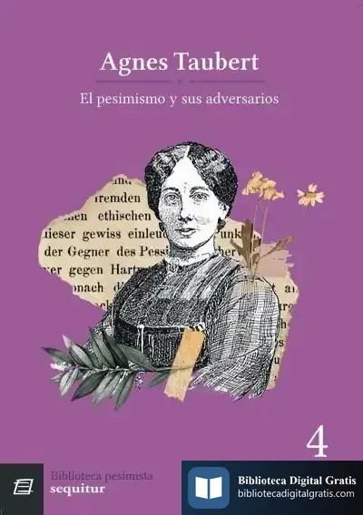 Descargar El Pesimismo Y Sus Adversarios