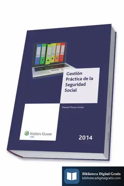 Descargar Gestión Práctica De La Seguridad Social 2014 de Manuel Planas Gómez