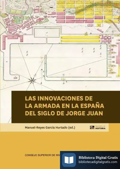 Descargar Las Innovaciones De La Armada En La España Del Siglo De Jorge Juan de Manuel-reyes García Hurtado