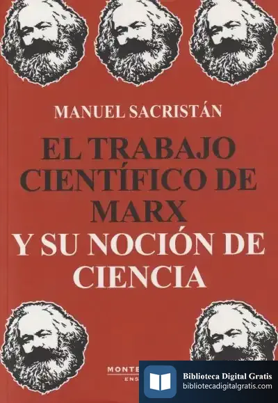 Descargar El Trabajo Científico De Marx Y Su Noción De Ciencia de Manuel Sacristán Luzón