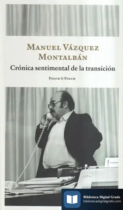 Descargar Crónica Sentimental De La Transición de Manuel Vázquez Montalbán