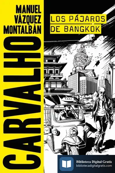 Descargar Los Pájaros De Bangkok de Manuel Vázquez Montalbán