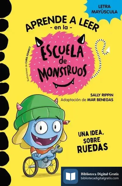Descargar Aprender A Leer En La Escuela De Monstruos 12 - Una Idea Sobre Ruedas de Mar Benegas