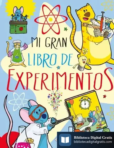 Descargar El Gran Libro De... Mi Gran Libro De Experimentos