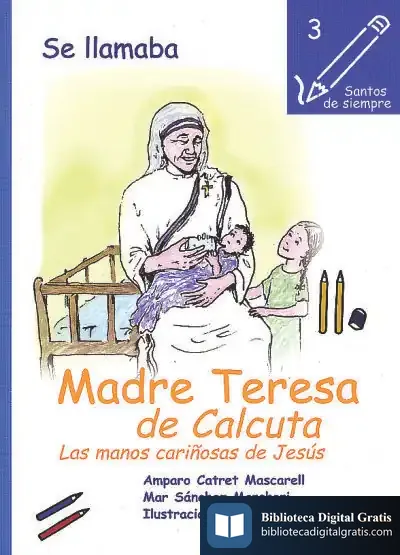 Descargar Se Llamaba Madre Teresa De Calcuta de Sergi Aguilar Valldeoriola