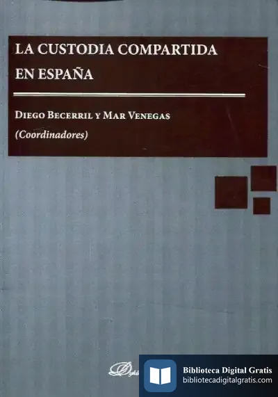 Descargar La Custodia Compartida En España de Mar Venegas Medina