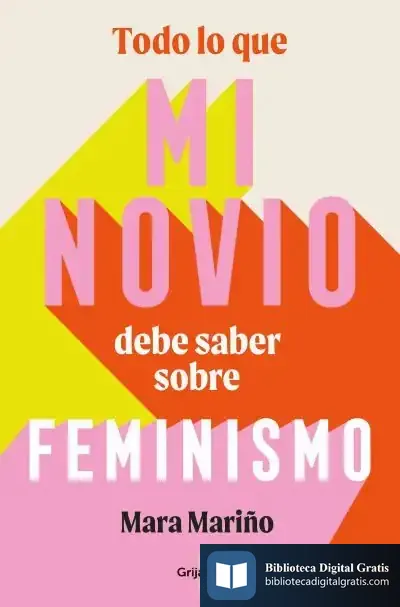 Descargar Todo Lo Que Mi Novio Debe Saber Sobre Feminismo