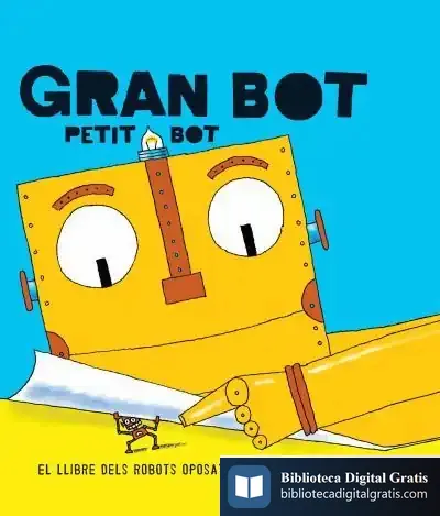Descargar Gan Bot, Petit Bot de Marc Rosenthal