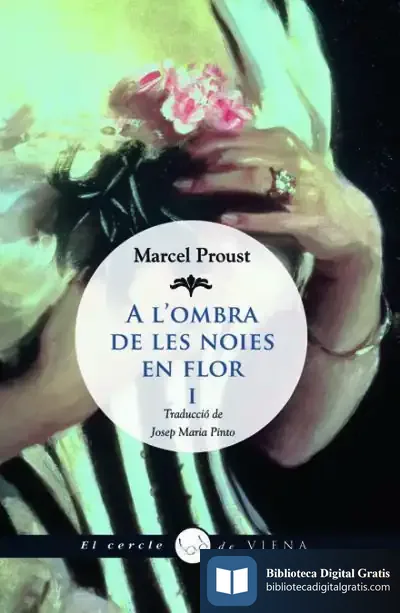 Descargar A L'Ombra De Les Noies En Flor, I de Marcel Proust