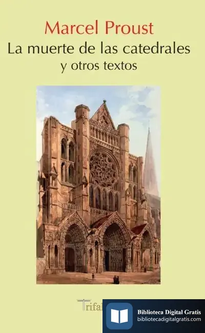 Descargar La Muerte De Las Catedrales Y Otros Textos de Marcel Proust