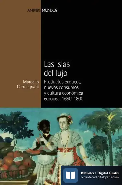 Descargar Las Islas Del Lujo de Marcello Carmagnani