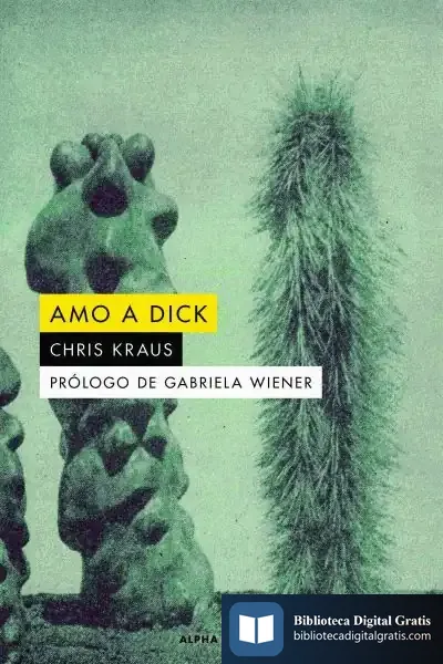Descargar Amo A Dick de Marcelo Cohen