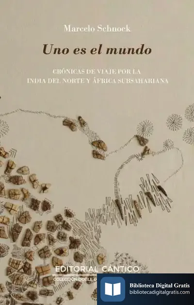 Descargar Uno Es El Mundo de Marcelo Gabriel Schnock