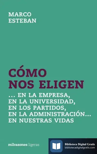 Descargar Cómo Nos Eligen de Antonio Gómez de la Torre