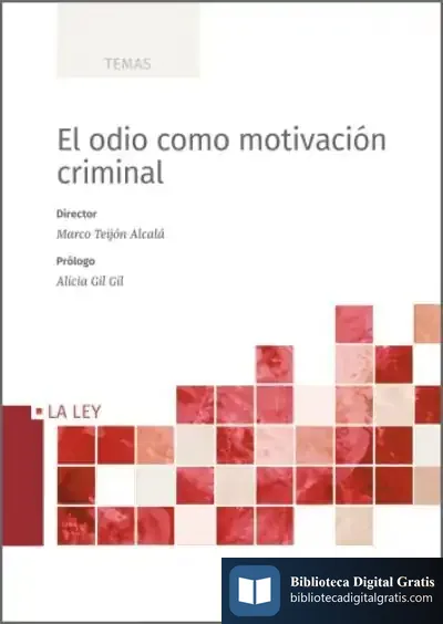 Descargar El Odio Como Motivación Criminal de Marco Teijón Alcalá