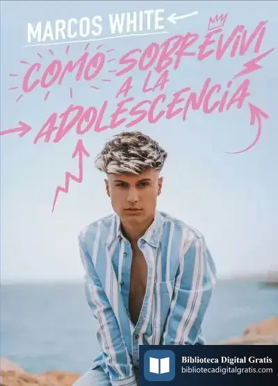 Descargar Cómo Sobreviví A La Adolescencia