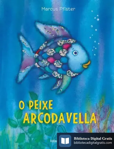 Descargar O Peixe Arcodavella de Marcus Pfister