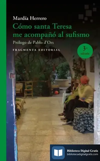 Descargar Cómo Santa Teresa Me Acompañó Al Sufismo