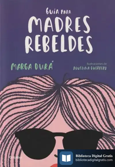 Descargar Guia Para Madres Rebeldes