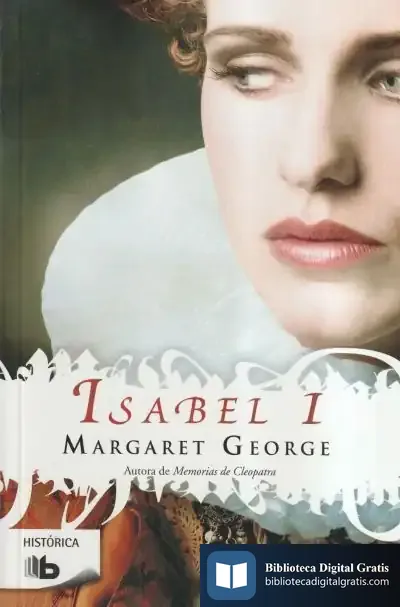 Descargar Isabel I de Margaret George