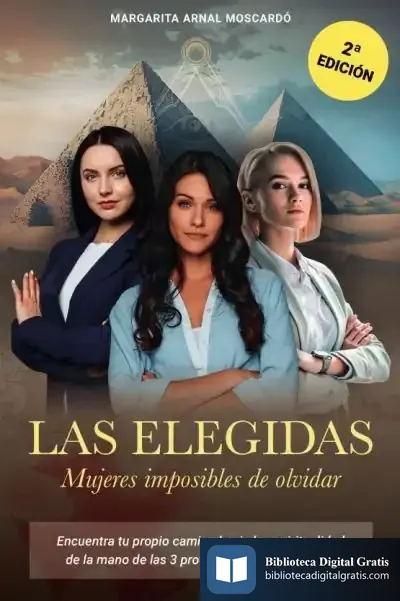 Descargar Las Elegidas: Mujeres Imposibles De Olvidar